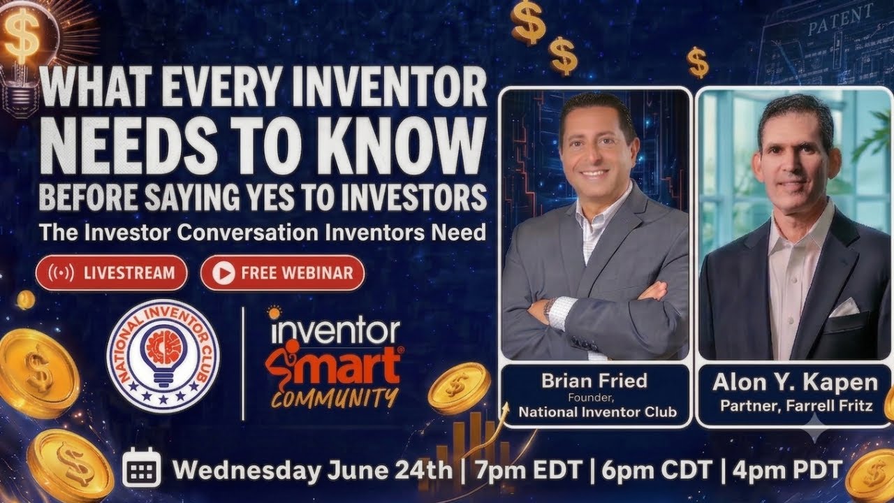 What Every Inventor Needs to Know Before Saying Yes to Investors